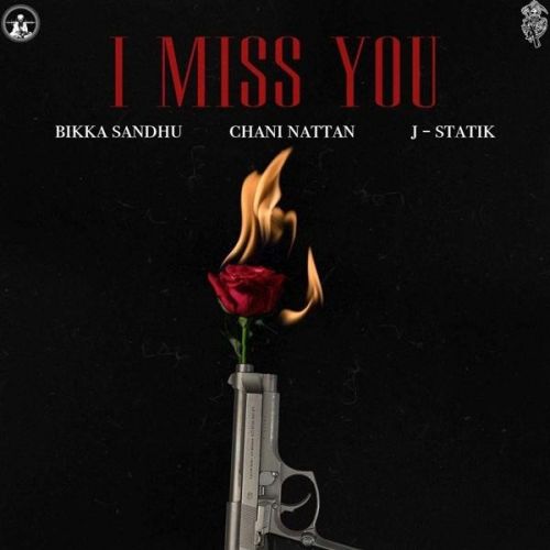 I Miss You Chani Nattan, Bikka Sandhu mp3 song ringtone, I Miss You Chani Nattan, Bikka Sandhu Ringtone Download - RiskyJatt.Com