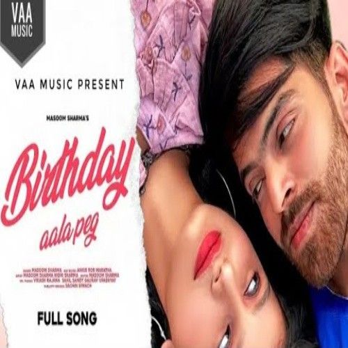 Birthday Aala Peg Masoom Sharma mp3 song ringtone, Birthday Aala Peg Masoom Sharma Ringtone Download - RiskyJatt.Com