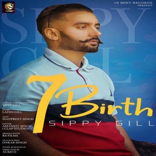 7 Birth Sippy Gill mp3 song ringtone, 7 Birth Sippy Gill Ringtone Download - RiskyJatt.Com