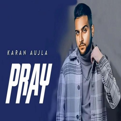 Pray Karan Aujla mp3 song ringtone, Pray Karan Aujla Ringtone Download - RiskyJatt.Com