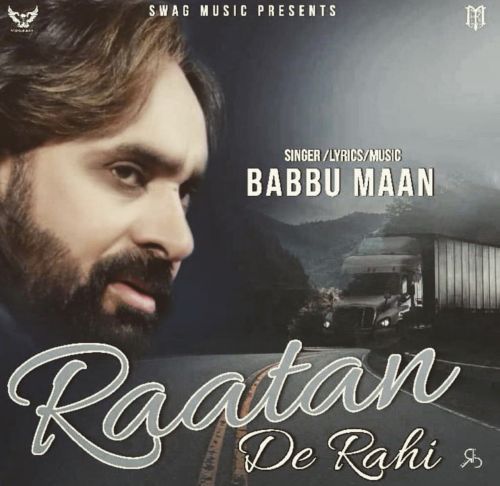 Raatan De Rahi Babbu Maan mp3 song ringtone, Raatan De Rahi Babbu Maan Ringtone Download - RiskyJatt.Com