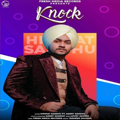 Knock Himmat Sandhu, Garry Sandhu mp3 song ringtone, Knock Himmat Sandhu, Garry Sandhu Ringtone Download - RiskyJatt.Com