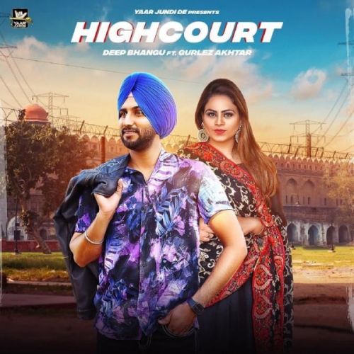 High Court Deep Bhangu, Gurlej Akhtar mp3 song ringtone, High Court Deep Bhangu, Gurlej Akhtar Ringtone Download - RiskyJatt.Com