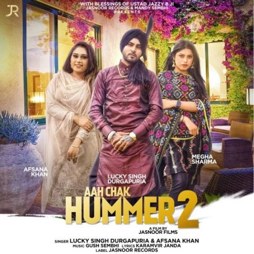 Aah Chak Hummer 2 Lucky Singh Durgapuria, Afsana Khan mp3 song ringtone, Aah Chak Hummer 2 Lucky Singh Durgapuria, Afsana Khan Ringtone Download - RiskyJatt.Com