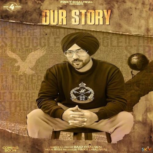 Our Story Baaz Dhaliwal mp3 song ringtone, Our Story Baaz Dhaliwal Ringtone Download - RiskyJatt.Com