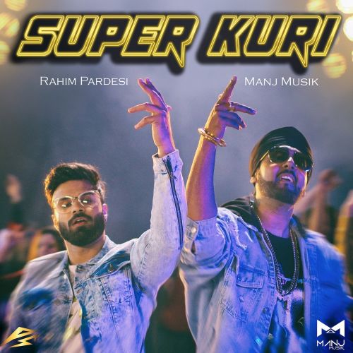 Super Kuri Manj Musik, Rahim Pardesi mp3 song ringtone, Super Kuri Manj Musik, Rahim Pardesi Ringtone Download - RiskyJatt.Com