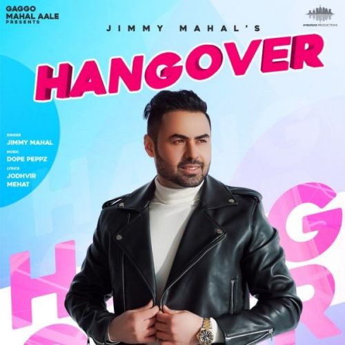 Hangover Jimmy Mahal mp3 song ringtone, Hangover Jimmy Mahal Ringtone Download - RiskyJatt.Com