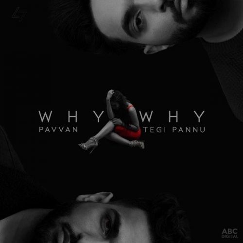 Why Why Pavvan, Tegi Pannu mp3 song ringtone, Why Why Pavvan, Tegi Pannu Ringtone Download - RiskyJatt.Com