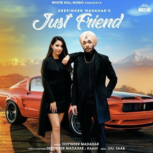 Just Friend Deepinder Madahar mp3 song ringtone, Just Friend Deepinder Madahar Ringtone Download - RiskyJatt.Com