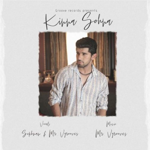 Kinna Sohna Mr Vgrooves, Sukhman mp3 song ringtone, Kinna Sohna Mr Vgrooves, Sukhman Ringtone Download - RiskyJatt.Com