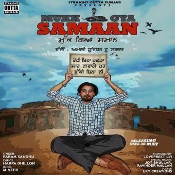 Mukk Gya Samaan Param Sandhu mp3 song ringtone, Mukk Gya Samaan Param Sandhu Ringtone Download - RiskyJatt.Com