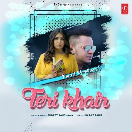 Teri Khair Puneet Randhawa mp3 song ringtone, Teri Khair Puneet Randhawa Ringtone Download - RiskyJatt.Com