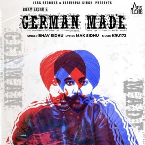 German Made Bhav Sidhu mp3 song ringtone, German Made Bhav Sidhu Ringtone Download - RiskyJatt.Com