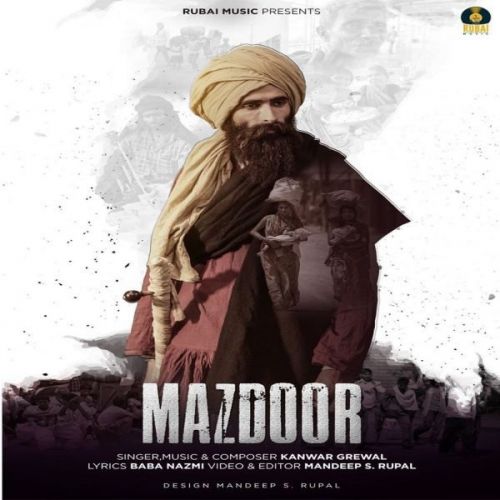 Mazdoor Kanwar Grewal mp3 song ringtone, Mazdoor Kanwar Grewal Ringtone Download - RiskyJatt.Com