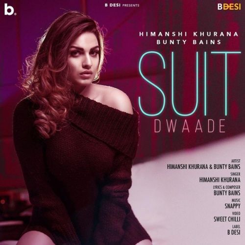 Suit Dwaade Himanshi Khurana mp3 song ringtone, Suit Dwaade Himanshi Khurana Ringtone Download - RiskyJatt.Com