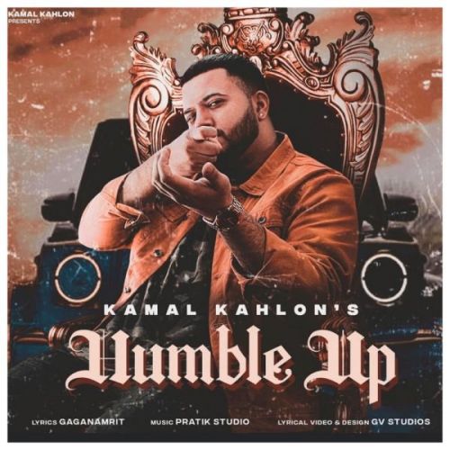 Humble Up Kamal Kahlon mp3 song ringtone, Humble Up Kamal Kahlon Ringtone Download - RiskyJatt.Com