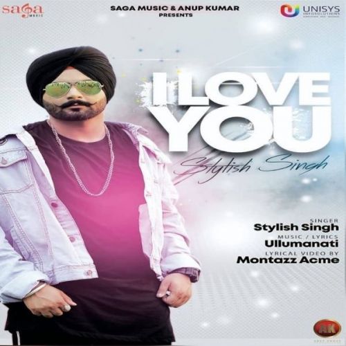 I Love You Stylish Singh mp3 song ringtone, I Love You Stylish Singh Ringtone Download - RiskyJatt.Com