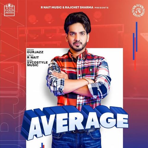 Average GurJazz, R Nait mp3 song ringtone, Average GurJazz, R Nait Ringtone Download - RiskyJatt.Com