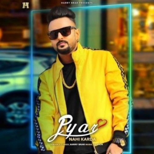 Pyar Nahi Karda Harry Brar mp3 song ringtone, Pyar Nahi Karda Harry Brar Ringtone Download - RiskyJatt.Com