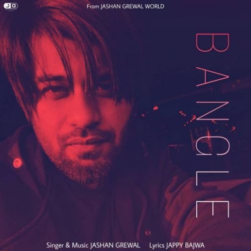 Bangle Jashan Grewal mp3 song ringtone, Bangle Jashan Grewal Ringtone Download - RiskyJatt.Com