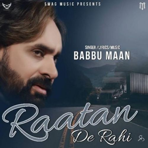 Raatan De Rahi (Pagal Shayar) Babbu Maan mp3 song ringtone, Raatan De Rahi (Pagal Shayar) Babbu Maan Ringtone Download - RiskyJatt.Com