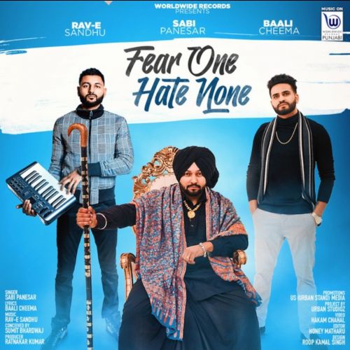 Fear One Hate None Sabi Panesar mp3 song ringtone, Fear One Hate None Sabi Panesar Ringtone Download - RiskyJatt.Com