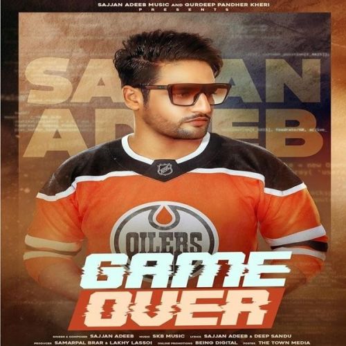 Game Over Sajjan Adeeb mp3 song ringtone, Game Over Sajjan Adeeb Ringtone Download - RiskyJatt.Com