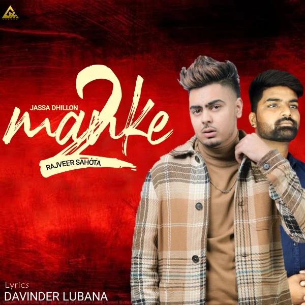 Rajveer Sahota and Jassa Dhillon New Songs and Top 20 Albums