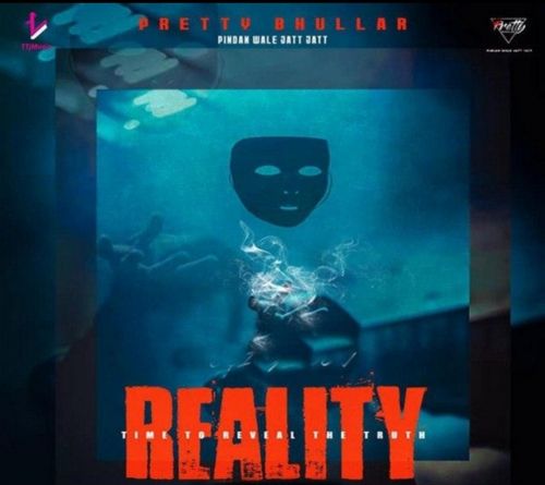 Reality Pretty Bhullar mp3 song ringtone, Reality Pretty Bhullar Ringtone Download - RiskyJatt.Com