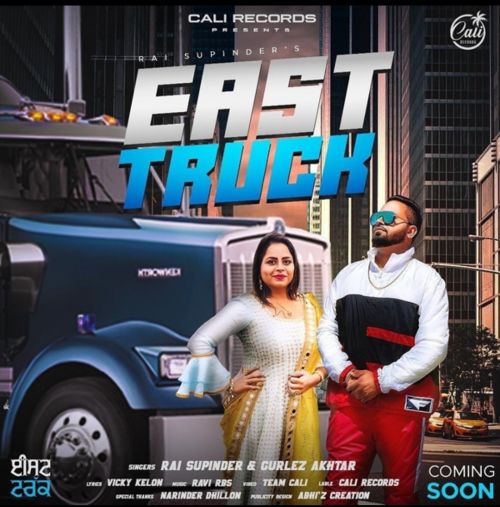 East Truck Gurlez Akhtar,   Rai Supinder mp3 song ringtone, East Truck Gurlez Akhtar,   Rai Supinder Ringtone Download - RiskyJatt.Com