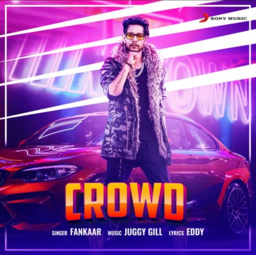 Crowd Fankaar mp3 song ringtone, Crowd Fankaar Ringtone Download - RiskyJatt.Com