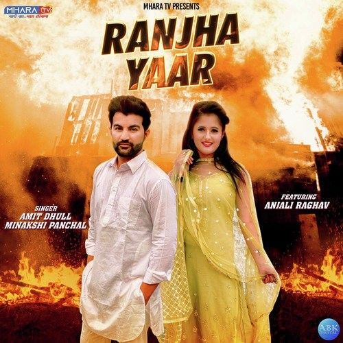 Ranjha Yaar Amit Dhull, Anjali Raghav, Minakshi Panchal mp3 song ringtone, Ranjha Yaar Amit Dhull, Anjali Raghav, Minakshi Panchal Ringtone Download - RiskyJatt.Com