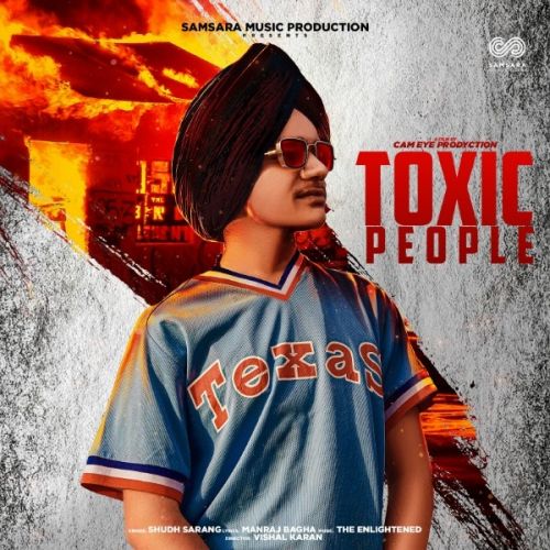 Toxic People Shudh Sarang, The Enlightened mp3 song ringtone, Toxic People Shudh Sarang, The Enlightened Ringtone Download - RiskyJatt.Com