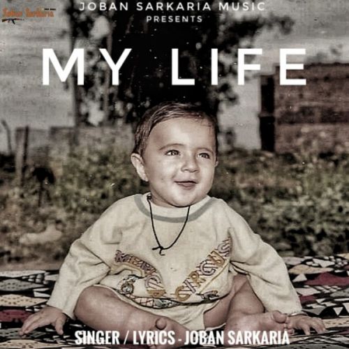 My Life Joban Sarkaria mp3 song ringtone, My Life Joban Sarkaria Ringtone Download - RiskyJatt.Com