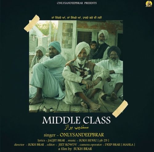 Middle Class Only Sandeep Brar mp3 song ringtone, Middle Class Only Sandeep Brar Ringtone Download - RiskyJatt.Com