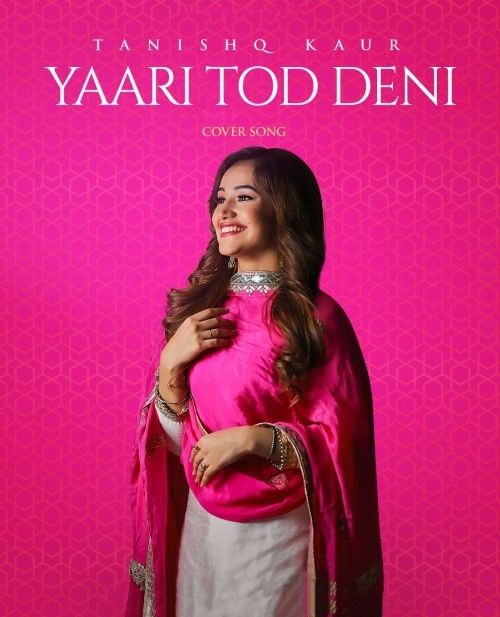 Yaari Tod Deni (Cover Song) Tanishq Kaur mp3 song ringtone, Yaari Tod Deni (Cover Song) Tanishq Kaur Ringtone Download - RiskyJatt.Com