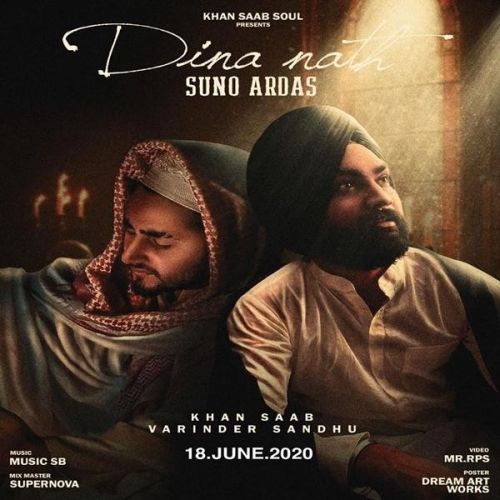 Dina Nath Suno Ardas Khan Saab, Varinder Sandhu mp3 song ringtone, Dina Nath Suno Ardas Khan Saab, Varinder Sandhu Ringtone Download - RiskyJatt.Com