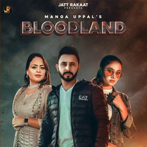 Bloodland Manga Uppal, Gurlez Akhtar mp3 song ringtone, Bloodland Manga Uppal, Gurlez Akhtar Ringtone Download - RiskyJatt.Com