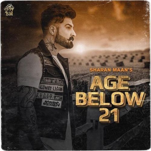 Age Below 21 Sharan Maan mp3 song ringtone, Age Below 21 Sharan Maan Ringtone Download - RiskyJatt.Com