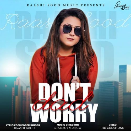 Dont Worry Dad Raashi Sood mp3 song ringtone, Dont Worry Dad Raashi Sood Ringtone Download - RiskyJatt.Com