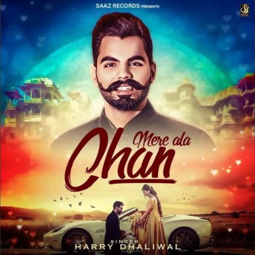 Mere Ala Chan Harry Dhaliwal mp3 song ringtone, Mere Ala Chan Harry Dhaliwal Ringtone Download - RiskyJatt.Com