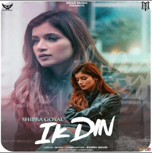 Ik Din Shipra Goyal mp3 song ringtone, Ik Din Shipra Goyal Ringtone Download - RiskyJatt.Com