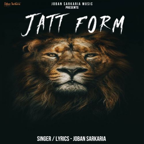 Jatt Form Joban Sarkaria mp3 song ringtone, Jatt Form Joban Sarkaria Ringtone Download - RiskyJatt.Com