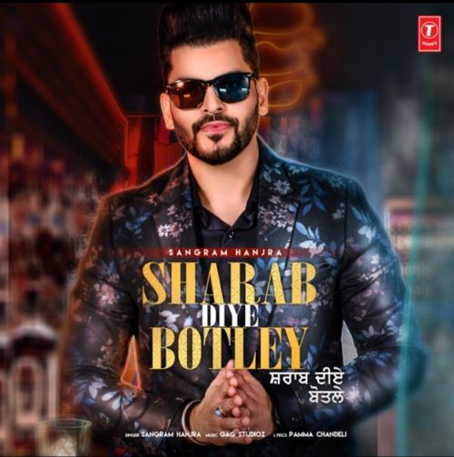 Sharab Diye Botley Sangram Hanjra mp3 song ringtone, Sharab Diye Botley Sangram Hanjra Ringtone Download - RiskyJatt.Com