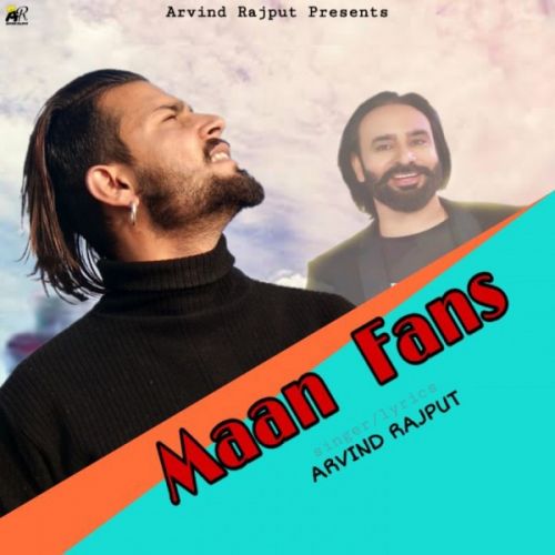 Maan Fans Arvind Rajput mp3 song ringtone, Maan Fans Arvind Rajput Ringtone Download - RiskyJatt.Com