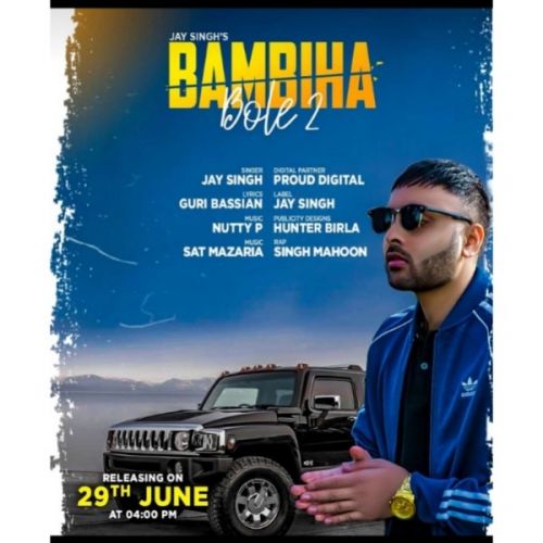 Bambiha Bole 2 Jay Singh, Singh Mahoon mp3 song ringtone, Bambiha Bole 2 Jay Singh, Singh Mahoon Ringtone Download - RiskyJatt.Com