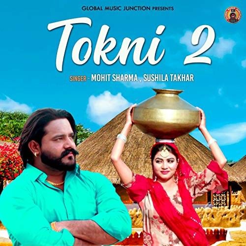 Tokni 2 Mohit Sharma, Sushila Takhar mp3 song ringtone, Tokni 2 Mohit Sharma, Sushila Takhar Ringtone Download - RiskyJatt.Com