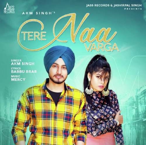 Tere Naa Varga AKM Singh mp3 song ringtone, Tere Naa Varga AKM Singh Ringtone Download - RiskyJatt.Com