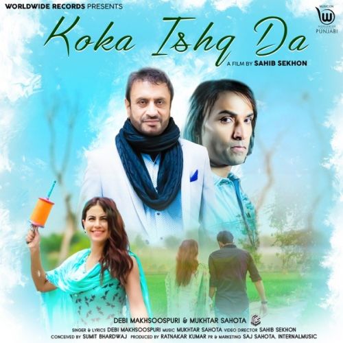 Koka Ishq Da Debi Makhsoospuri, Mukhtar Sahota mp3 song ringtone, Koka Ishq Da Debi Makhsoospuri, Mukhtar Sahota Ringtone Download - RiskyJatt.Com