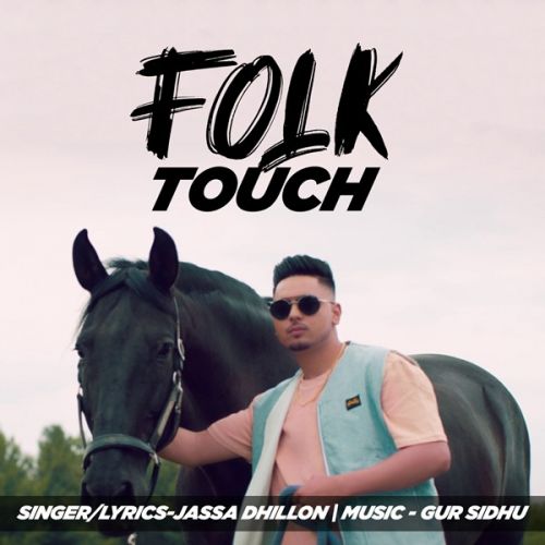 Folk Touch (Leaked Song) Jassa Dhillon mp3 song ringtone, Folk Touch Jassa Dhillon Ringtone Download - RiskyJatt.Com